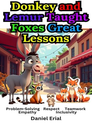 cover image of Donkey and Lemur Taught Foxes Great Lessons